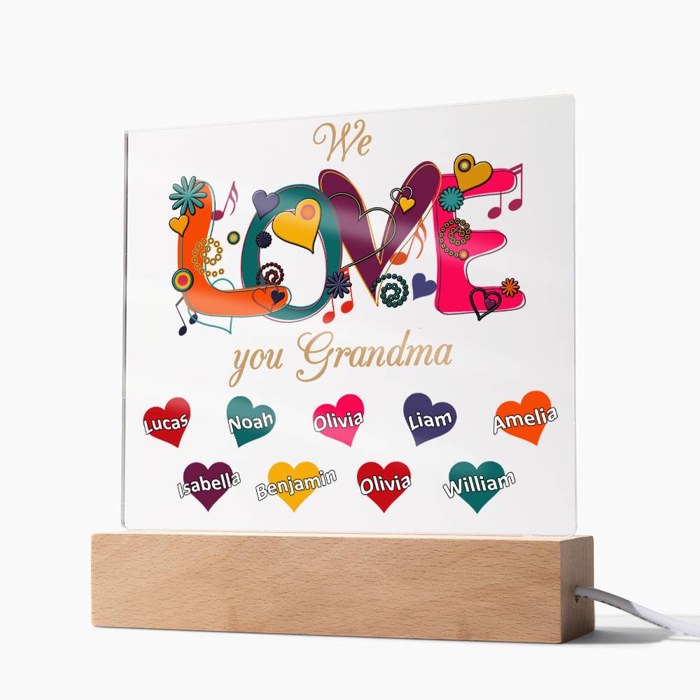 We Love You Grandma | Nana | Gigi | Memaw - Square Acrylic Plaque